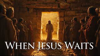 John 11 Explained | When Jesus Waits (Lazarus) | 10/29/25