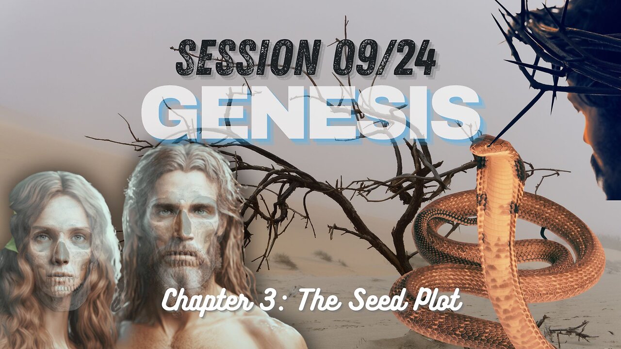 Genesis Chapter 3 with Chuck Missler (The Seed Plot) Session 09/24