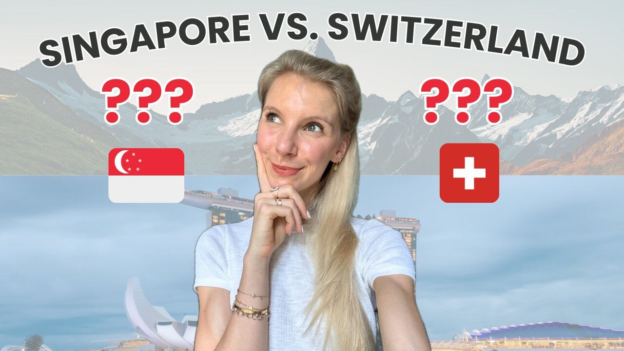 Singapore vs. Switzerland: Which is Better for Foreigners?