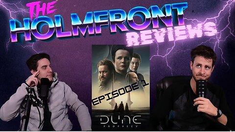 #15 | DUNE PROPHECY Episode 1 | The HolmFront Reviews