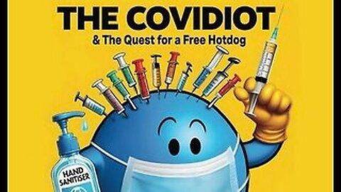 The Covidiot Got a Free Hot Dog (2025)