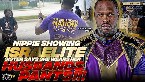 N!pp!e showing Israelite sister says she wears her husband’s pants Part 1