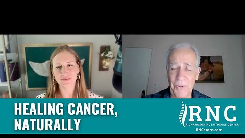 Healing Cancer, Naturally (The Remedy Revolution w/ Rick Hill)
