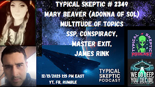 SSP Updates, Toxic Fog & the Death of James Rink – Mary Beaver (Adonna of Sol) - TSP # 2350