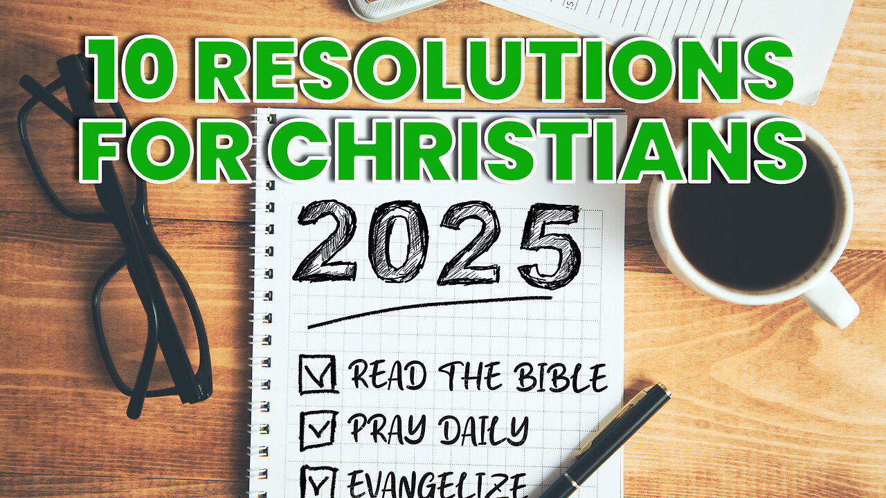 10 New Year's Resolutions for Christians