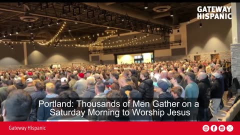 Portland: Thousands of Men Gather on a Saturday Morning to Worship Jesus