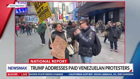 Newsmax - Nate Friedman exposes paid protesters rallying against Maduro capture _ National Report