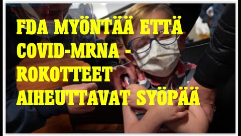 FDA myöntää, että Covid-mRNA-rokotteet aiheuttavat syöpää