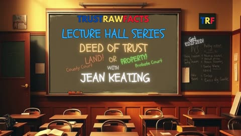 TRF LECTURE HALL Series - Deed of Trust with Jean Keating