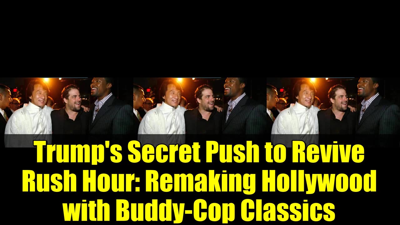 Trump’s Secret Push to Revive Rush Hour