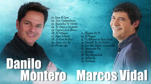 Danilo Montero Y Marcos Vidal Sus Mejor Exitos Mix Alabanza Musica Cristiana.