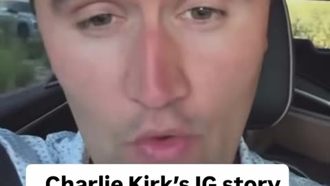 Charlie Kirk IG story just seven hours before his passing