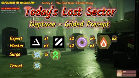 Destiny 2: 3-1-25 Gilded Precept is the Lost Sector. Arc/Strand Surge.