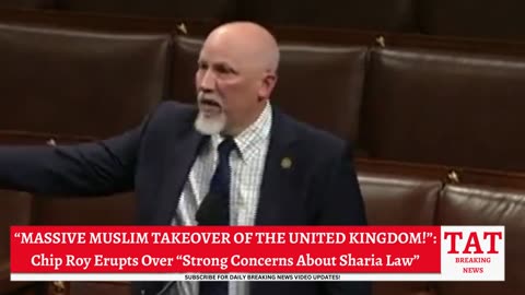 Texas Rep. Chip Roy Erupts Over “Concerns About Sharia Law”