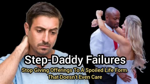 Step-Daddy Failures