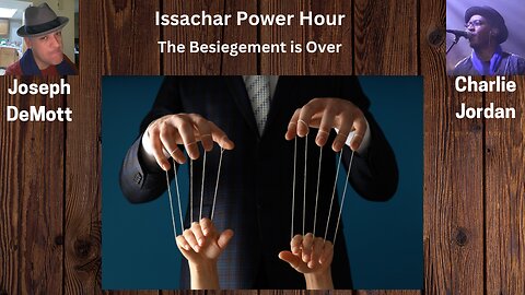 Issachar Power Hour: Besiegement is Over