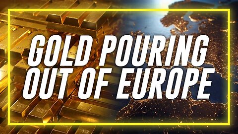 European Investors / Institutions Are Desperately Moving Their Gold To The United