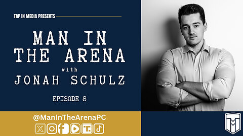 Man In The Arena: Episode 8