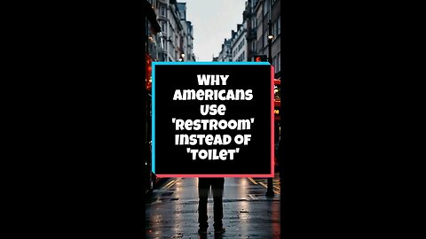 Why American use restrooms