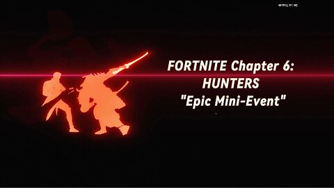 FORTNITE Chapter 6: HUNTERS (2025 - EP-04) "EPIC MINI-EVENT"