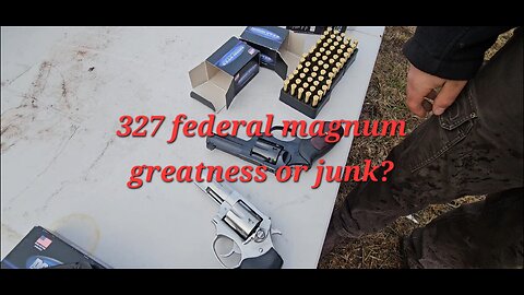 The 327 federal magnum. Excellent or junk?
