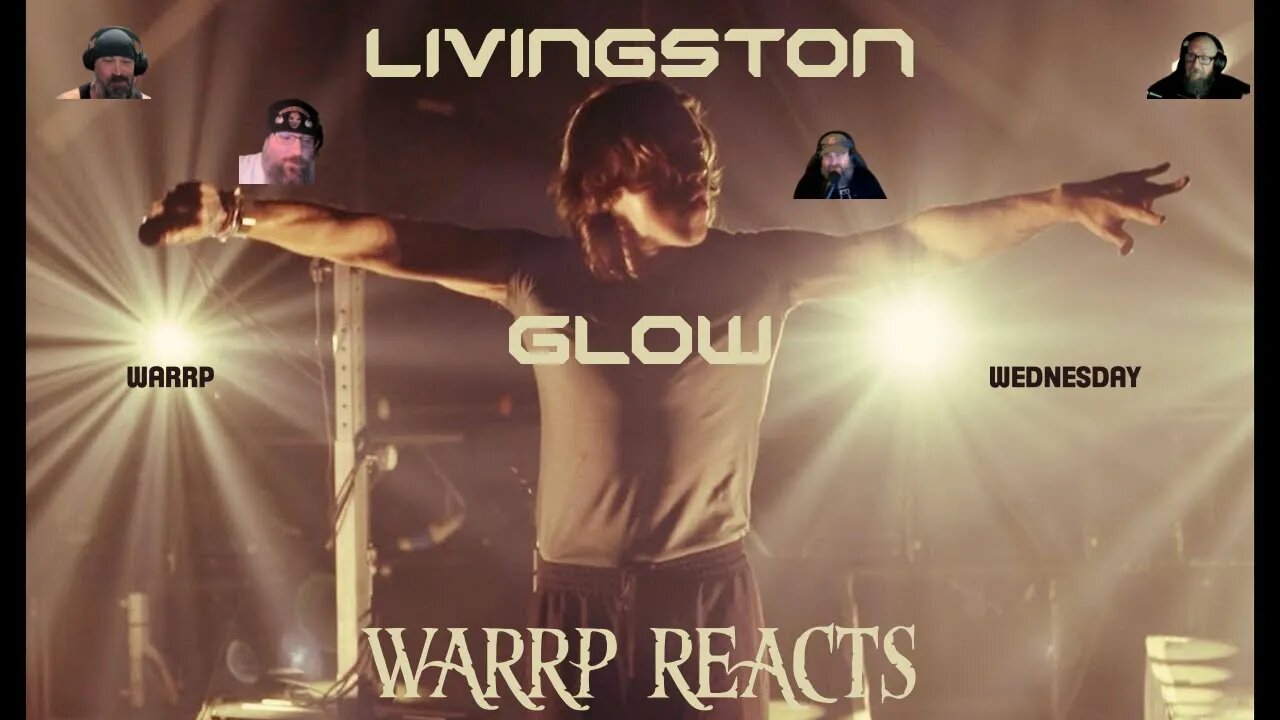 IT'S WARRP WEDNESDAY! We React To Glow By Livingston! FIRST TIME REACTION!!!