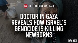 Doctor in Gaza reveals how Israel's genocide is killing newborns, with Mimi Syed