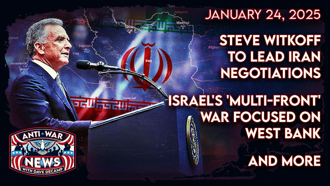 Steve Witkoff To Lead Iran Negotiations, Israel's 'Multi-Front' War Focused on West Bank, and More