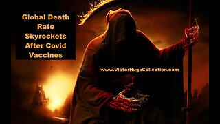 Global Death Rate Skyrockets After Covid Vaccines Victor Hugo Live With Jeffrey Silverman