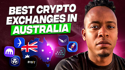 Best Crypto Exchanges in Australia 🇦🇺