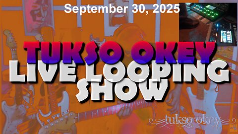 Tukso Okey Live Looping Show - Tuesday, September 30, 2025