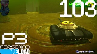 Persona 3 Reload Walkthrough P103 Tanking These Bosses