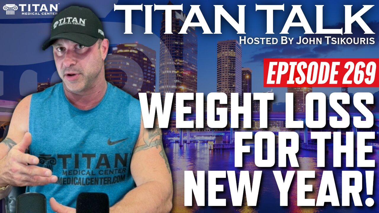 Titan Talk Tuesday with John Tsikouris - Weight Loss