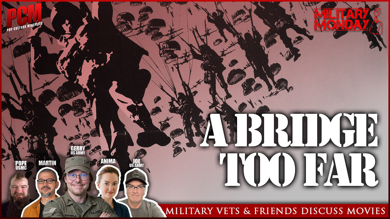 Military Veterans & Friends Discuss Great Movies | A BRIDGE TOO FAR (1977)