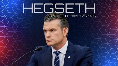 Hegseth - October 15th, 2025