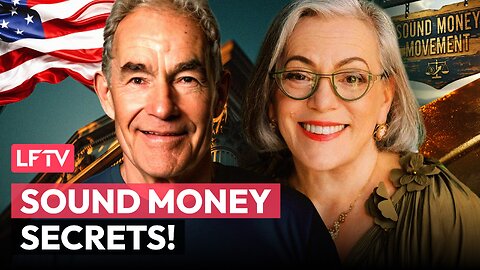 Sound Money Experts Reveal How to Thrive in Crisis ft. Lynette Zang - LFTV Ep 248