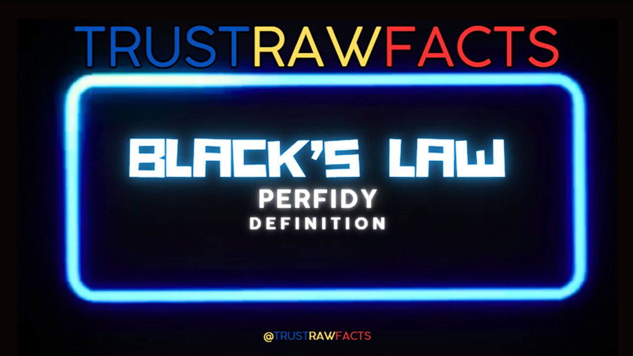 TRF - Black's Law Dictionary - PERFIDY