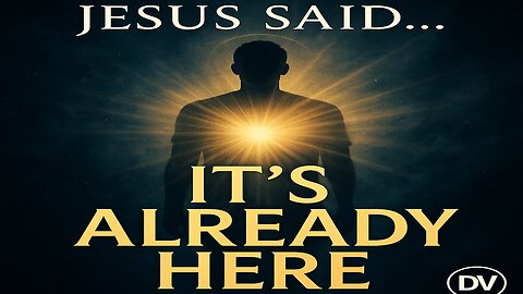 🔥 Jesus Said The Kingdom of God Has Already Come — Here’s What It Means