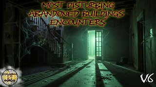 Most Disturbing Abandoned Buildings Encounters. (V6). REACTION