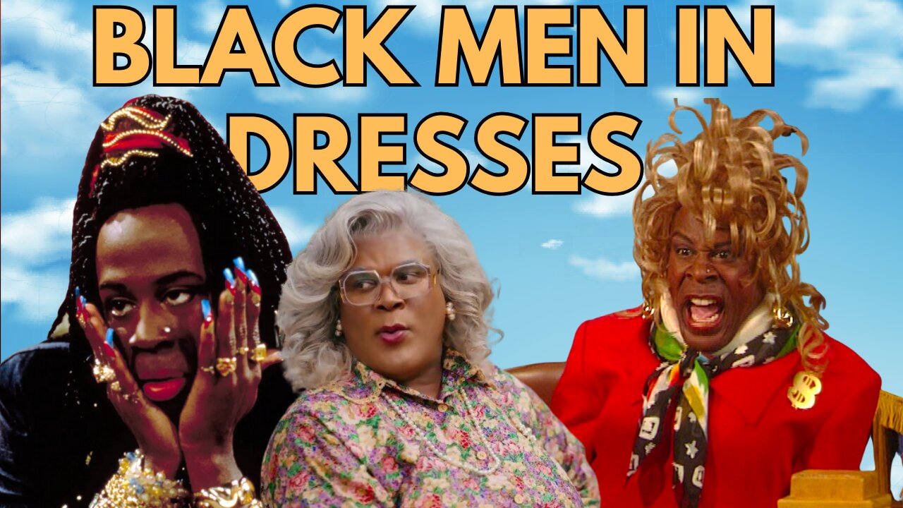 Black Men vs White men when it comes to the Hollywood putting men in dresses