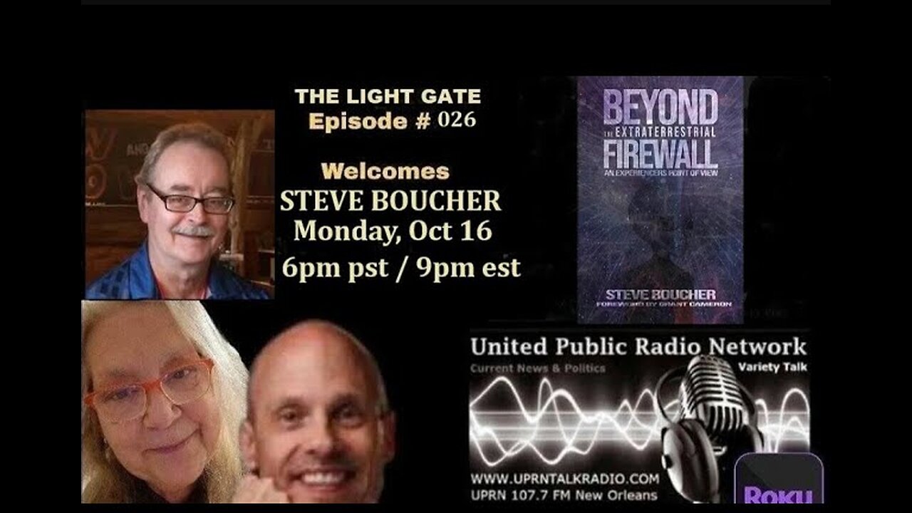THE LIGHT GATE EPISODE #026: STEVE BOUCHER
