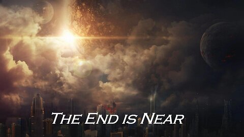 The Word, " Nearer to the End "- Part 2