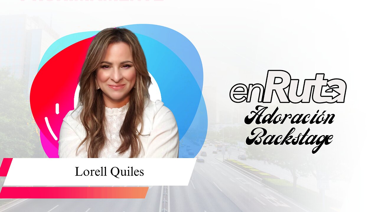 "Dios, mi enemigo y Yo" | LORELL QUILES | ADORACIÓN BACKSTAGE