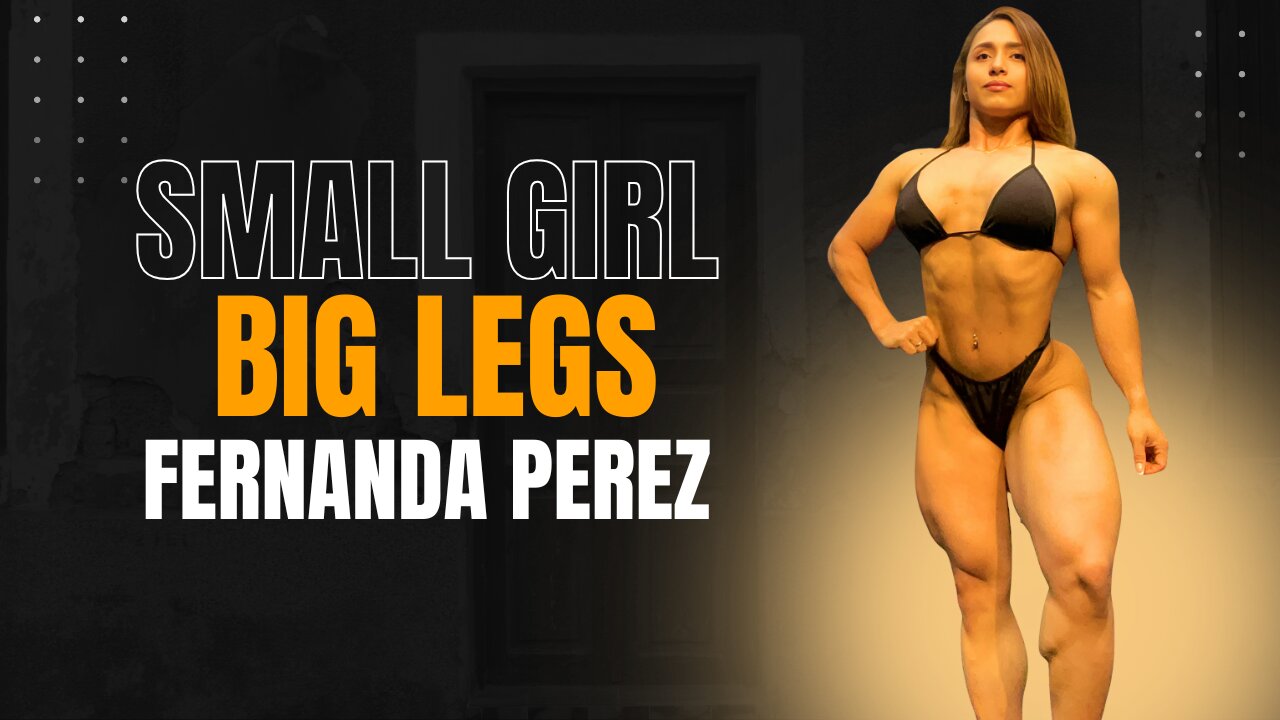 Colombian Quadzilla | Small Girl, Big Legs | Best Body Transformation of Fernanda Pérez