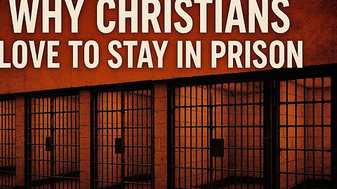 Why do Christians Stay in Prison?
