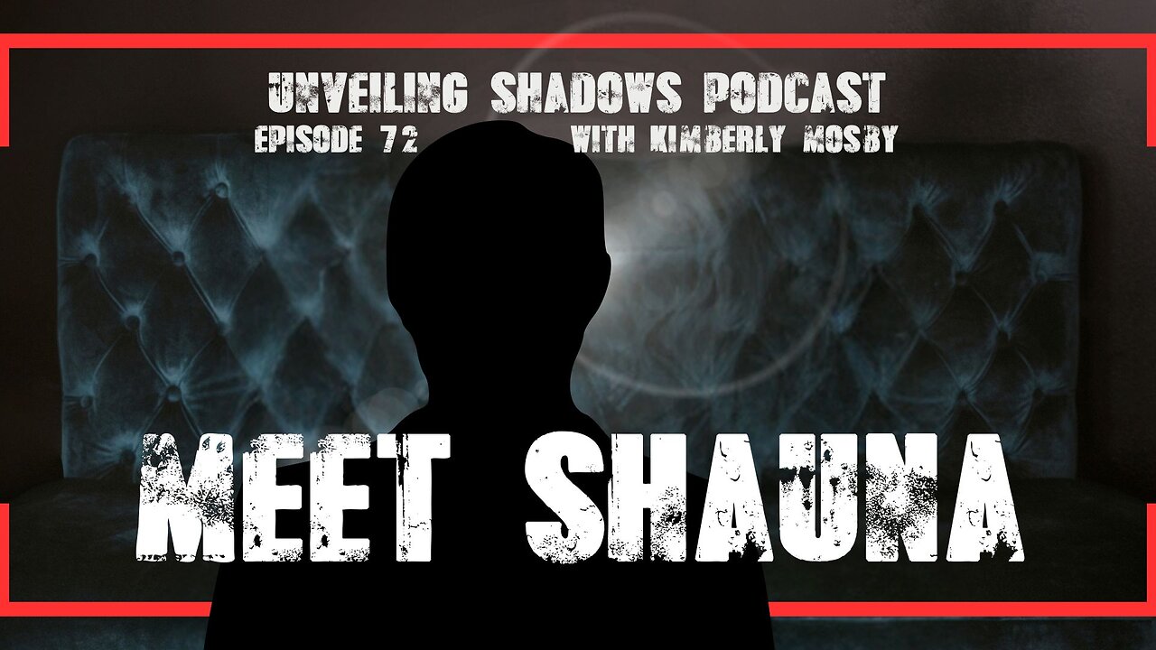 Meet Shauna: Reveals All AI PsyOps & Reality Loops | Unveiling Shadows EP 72