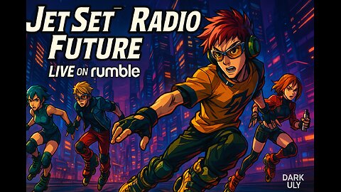 "Jet Set Radio Future: Neon Skating Night Part 2 LIVE on Rumble!"