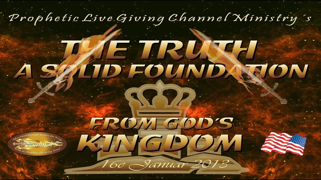 2013 - 2025 - The truth, a solid eternal foundation Choose life or death