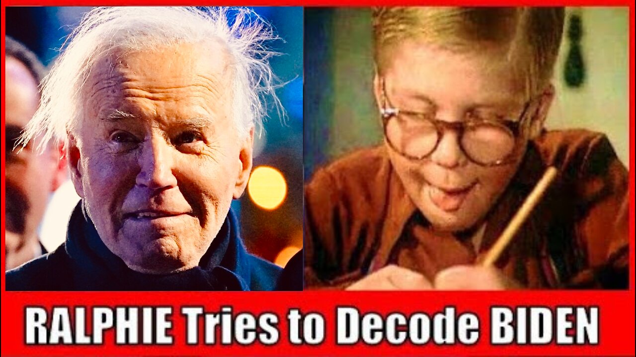 Ralphie Tries to DECODE what Joe Biden is Trying to Say