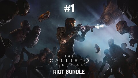 It still isn't over Jacob / The Callisto Protocol / Riot Mode Part 1